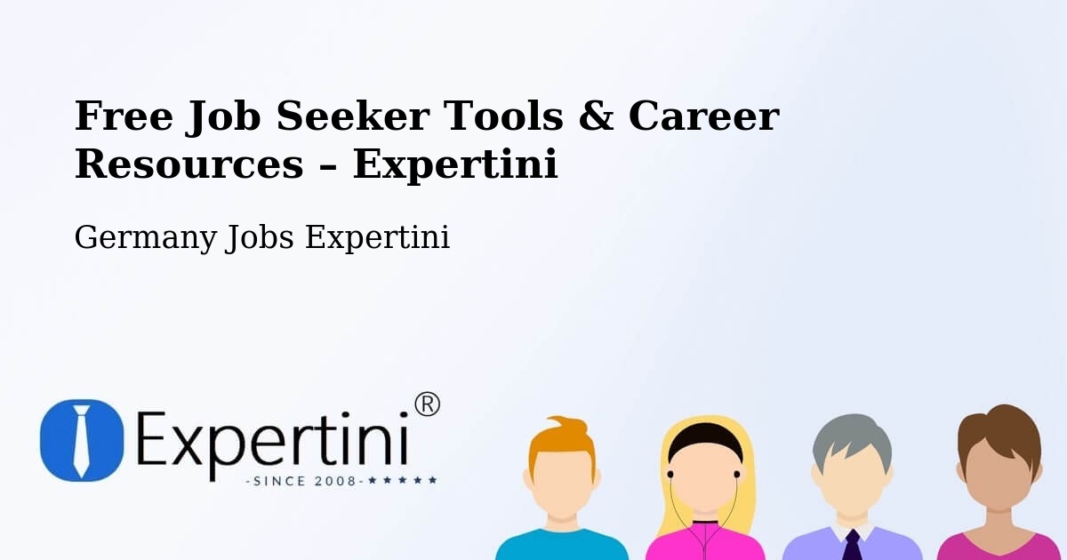Free Job Seeker Tools & Career Resources – Oberderdingen - Oberderdingen, Germany Jobs Expertini
